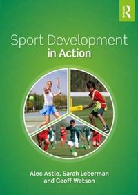 Cover image for Sport Development in Action: Plan, Programme and Practice