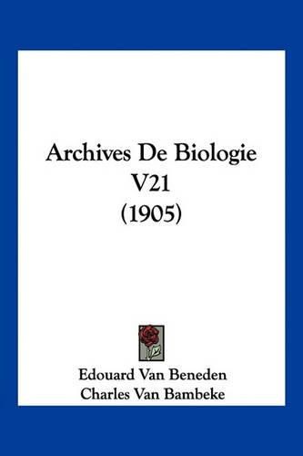 Cover image for Archives de Biologie V21 (1905)