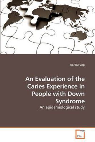 Cover image for An Evaluation of the Caries Experience in People with Down Syndrome