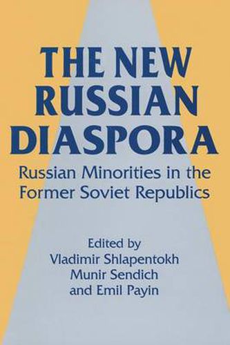 Cover image for The New Russian Diaspora: Russian Minorities in the Former Soviet Republics