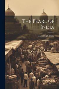 Cover image for The Pearl of India