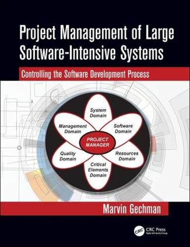 Project Management of Large Software-Intensive Systems: Controlling the Software Development Process