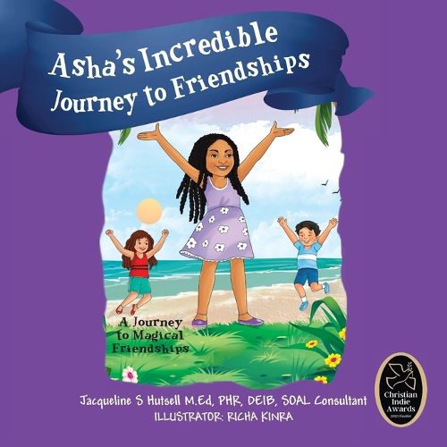 Cover image for Asha's Incredible Journey to Friendships
