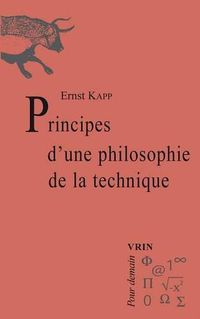 Cover image for Principes d'Une Philosophie de la Technique