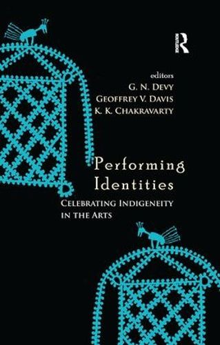 Cover image for Performing Identities: Celebrating Indigeneity in the Arts