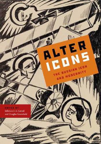 Cover image for Alter Icons: The Russian Icon and Modernity