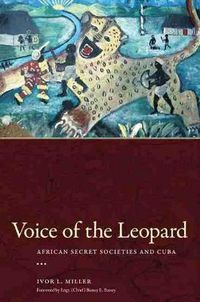 Cover image for Voice of the Leopard: African Secret Societies and Cuba