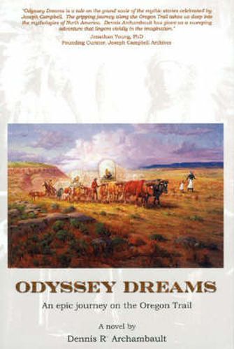 Cover image for Odyssey Dreams: An Epic Journey on the Oregon Trail