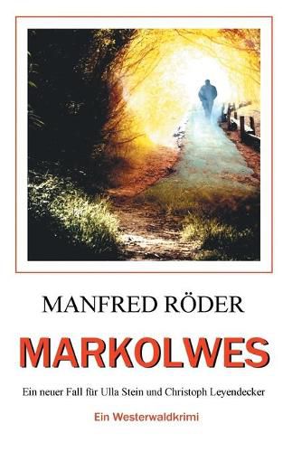 Cover image for Markolwes: Ein Westerwaldkrimi