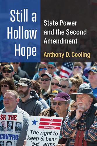 Cover image for Still a Hollow Hope: State Power and the Second Amendment