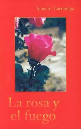 Cover image for La Rosa Y El Fuego