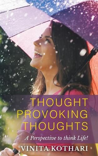 Cover image for Thought Provoking Thoughts: A perspective to think life!