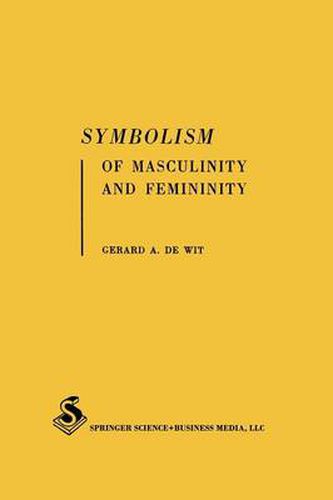 Cover image for Symbolism of Masculinity and Femininity: An empirical phenomenological approach to developmental aspects of symbolic thought in word associations and symbolic meanings of words