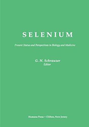 Cover image for Selenium: Present Status and Perspectives in Biology and Medicine