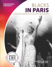 Cover image for Blacks in Paris: African American Culture in Europe