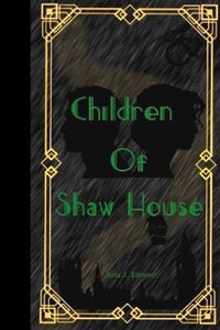 Cover image for Children Of Shaw House