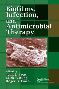 Cover image for Biofilms, Infection, and Antimicrobial Therapy