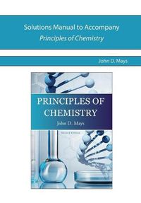 Cover image for Solutions Manual for Principles of Chemistry