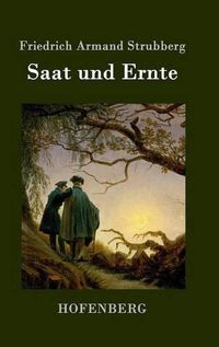 Cover image for Saat und Ernte: Roman