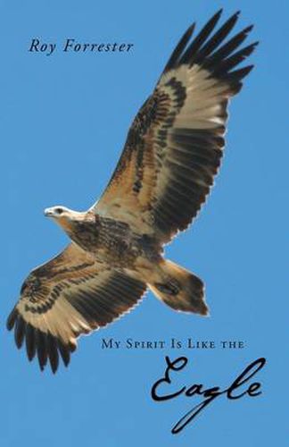 Cover image for My Spirit Is Like the Eagle