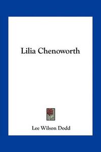 Cover image for Lilia Chenoworth