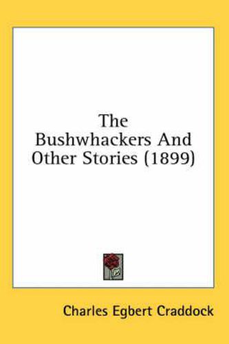 The Bushwhackers and Other Stories (1899)