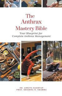 Cover image for The Anthrax Mastery Bible