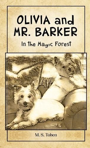 Cover image for OLIVIA and MR. BARKER In the Magic Forest