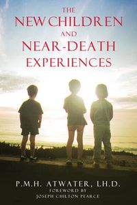 Cover image for New Children and Near Death Experiences: New Edition of Children of the New Millennium