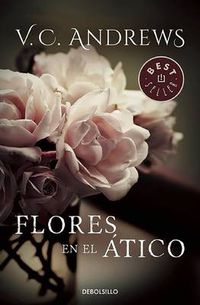 Cover image for Flores en el atico / Flowers in the Attic