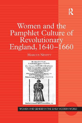Cover image for Women and the Pamphlet Culture of Revolutionary England, 1640-1660
