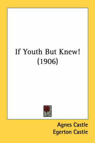 If Youth But Knew! (1906)