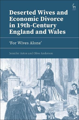 Cover image for Deserted Wives and Economic Divorce in 19th-Century England and Wales