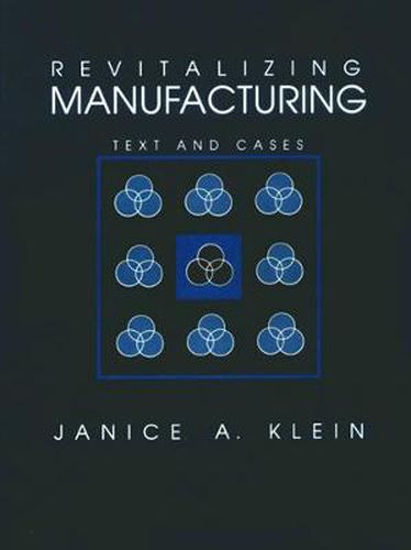 Cover image for Revitalizing Manufacturing: Text and Cases