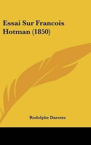 Cover image for Essai Sur Francois Hotman (1850)