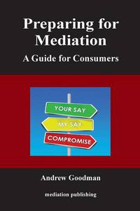 Cover image for Preparing for Mediation: A Guide for Consumers