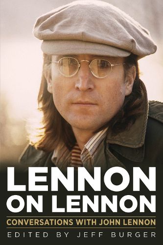 Lennon on Lennon, 11: Conversations with John Lennon