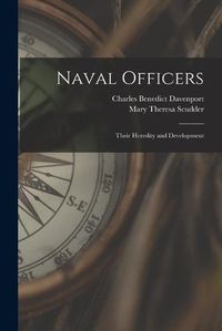 Cover image for Naval Officers: Their Heredity and Development