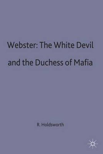 Cover image for Webster: The White Devil and the Duchess of Malfi