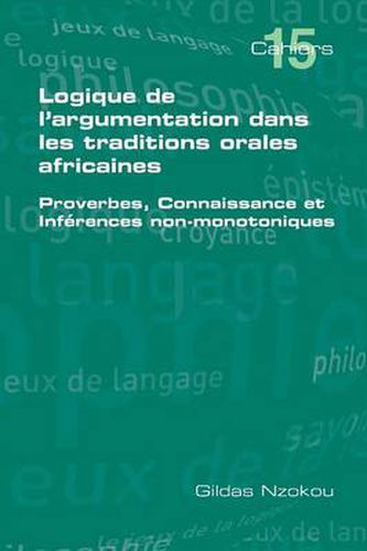 Cover image for Logique De L'argumentation Dans Les Traditions Orales Africaines