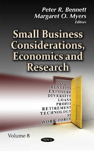 Small Business Considerations, Economics & Research: Volume 8