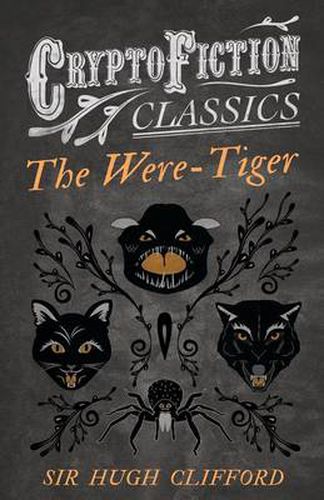 Cover image for The Were-Tiger (Cryptofiction Classics)