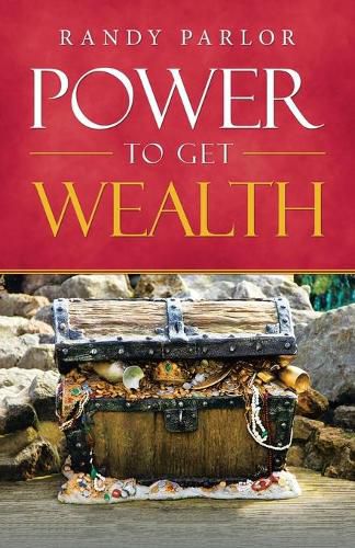 Cover image for Power to Get Wealth