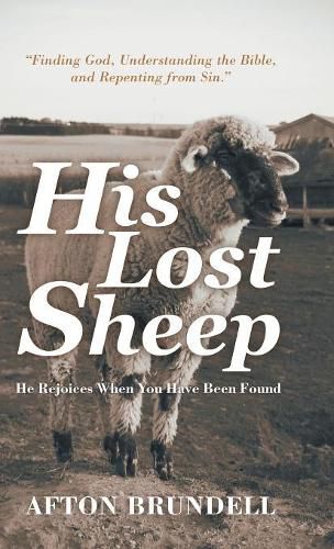 Cover image for His Lost Sheep: He Rejoices When You Have Been Found