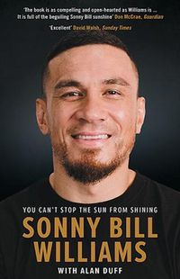 Cover image for Sonny Bill Williams: You Can't Stop the Sun from Shining