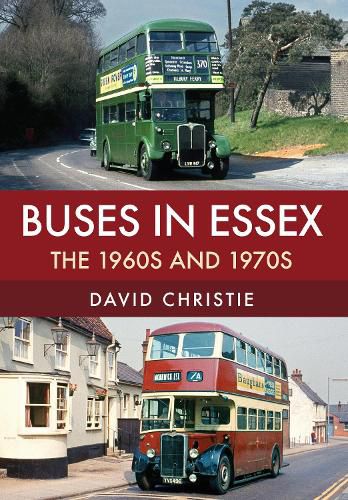 Cover image for Buses in Essex: The 1960s and 1970s