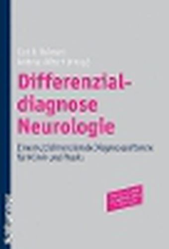 Cover image for Differenzialdiagnose Neurologie: Eine Multidimensionale Diagnosesoftware Fur Klinik Und Praxis