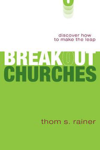 Breakout Churches: Discover How to Make the Leap