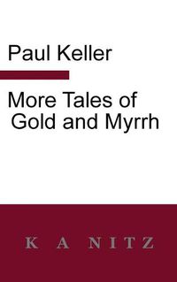 Cover image for More Tales of Gold and Myrrh