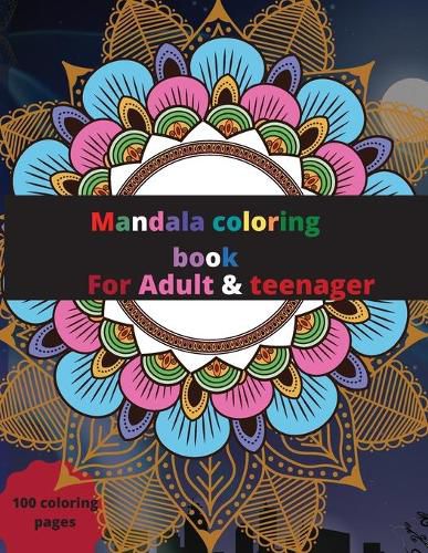 Cover image for Mandala coloring book for Adult & kids: Amazing Mandala coloring book